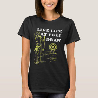 Mens Live Life At Full Draw Target Archery Bow Hun T-Shirt