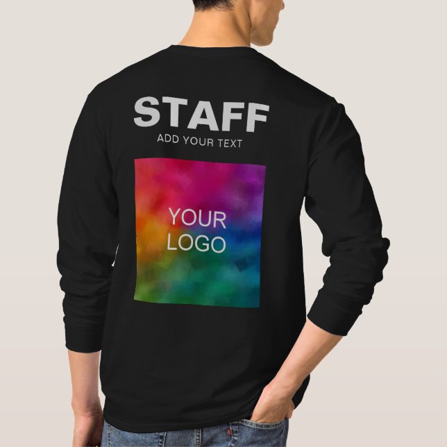 Mens Long Sleeve Staff Add Your Logo Text Here T-Shirt (Back)