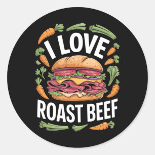 Mens Love Roast Beef Sandwich Fan Foodie Humour Classic Round Sticker