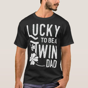 Mens Lucky To Be A Twin Dad St Patricks Day T-Shirt