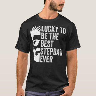 Mens Lucky To Be The Best Stepdad Ever Stepfather T-Shirt