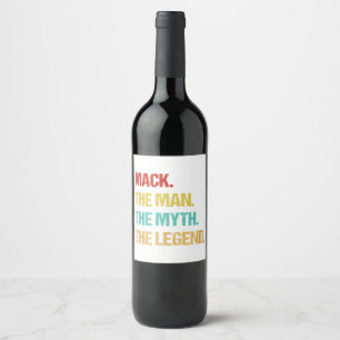 Mens Mack The Man The Myth The Legend Wine Label