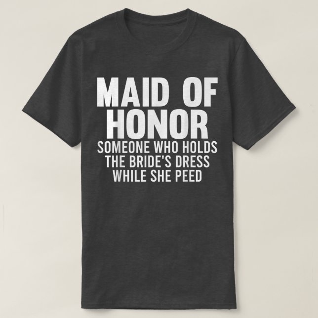 Mens maid of honor someone bride's bride team  T-Shirt (Design Front)