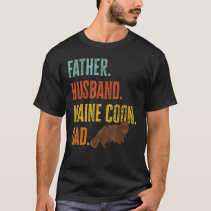 Mens Maine Coon Cat Father Husband Maine Coon Dad T-Shirt