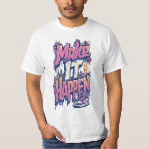 Men's Make It Happen Inspiring Athletic Graphic Te T-Shirt