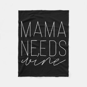 Mens Mama Needs Some Wine Funny Mum Beverage Fleece Blanket