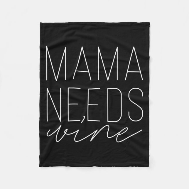 Mens Mama Needs Some Wine Funny Mum Beverage Fleece Blanket (Front)