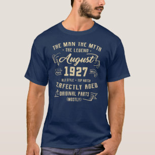 Mens Man Myth Legend August 1927 95th Birthday T-Shirt