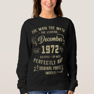 Mens Man Myth Legend December 1972 50th Birthday   Sweatshirt