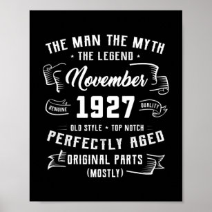 Mens Man Myth Legend November 1927 95th Birthday Poster