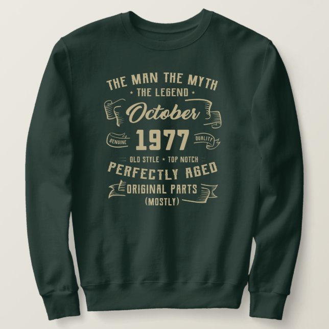 Mens Man Myth Legend October 1977 45th Birthday Sweatshirt (Design Front)