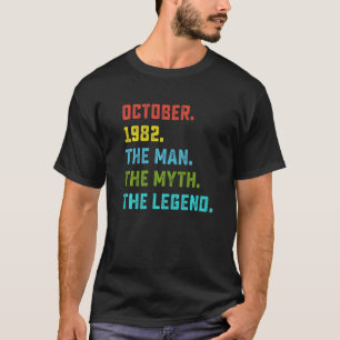 Mens Man Myth Legend October 1982 40th Birthday  4 T-Shirt