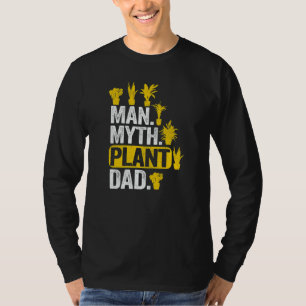 Mens Man Myth Plant Dad Plant Daddy Plants Men  Ga T-Shirt