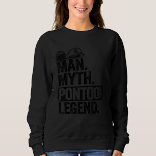 Mens Man Myth Pontoon Legend Dad Grandpa Pontoon B Sweatshirt