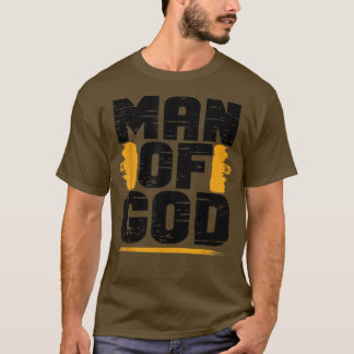 Mens Man of God Christian Believer Dad Daddy Fathe T-Shirt