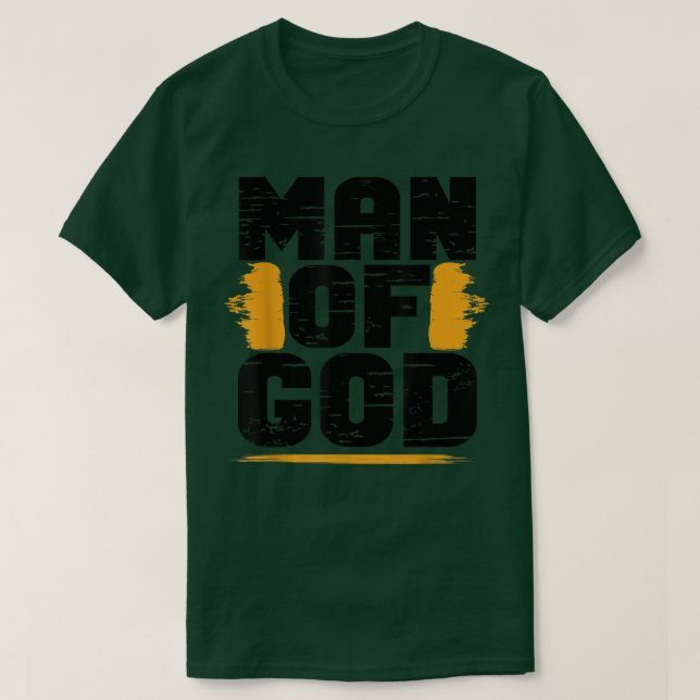 Mens Man of God Christian Believer Dad Daddy Fathe T-Shirt (Design Front)