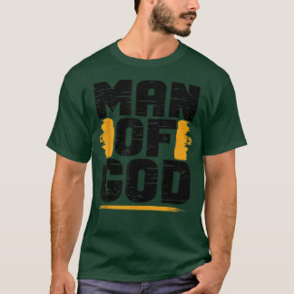 Mens Man of God Christian Believer Dad Daddy Fathe T-Shirt