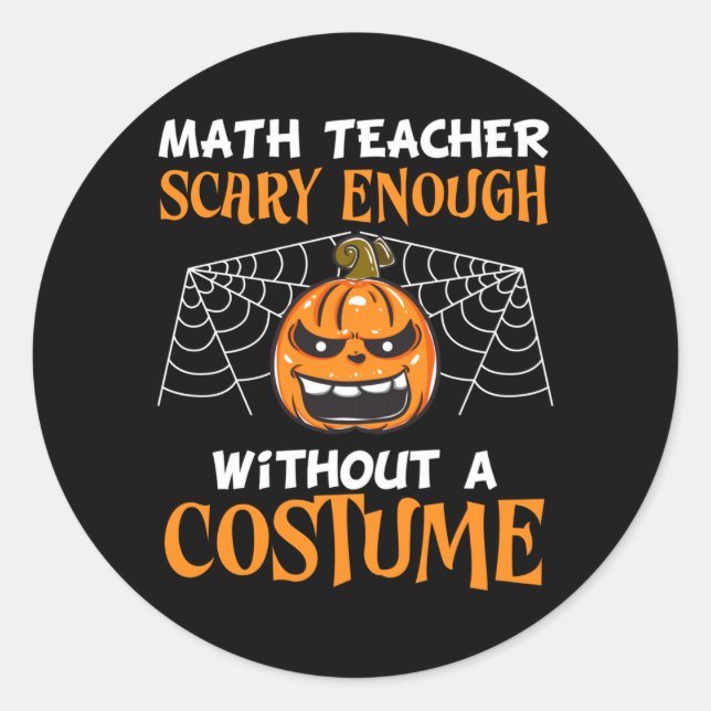 Mens Math Teacher Y Enough Without A Costume Classic Round Sticker (Front)