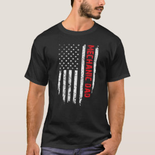 Mens Mechanic Dad American Flag 4th Of July For Me T-Shirt