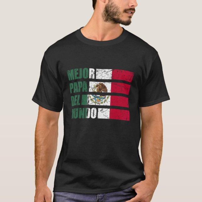 Mens Mejor Papa del Mundo Mexico Flag Fathers Day  T-Shirt (Front)