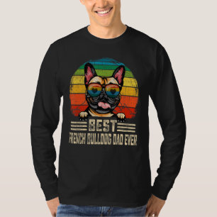 Mens Men Best French Bulldog Dad Ever Vintage Fath T-Shirt