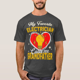 Mens Men My Favourite Electrician Calls Me Grandfa T-Shirt