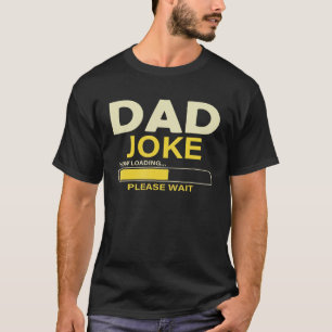 Mens Mens Dad Joke Loading Father's Day Dad Humour T-Shirt