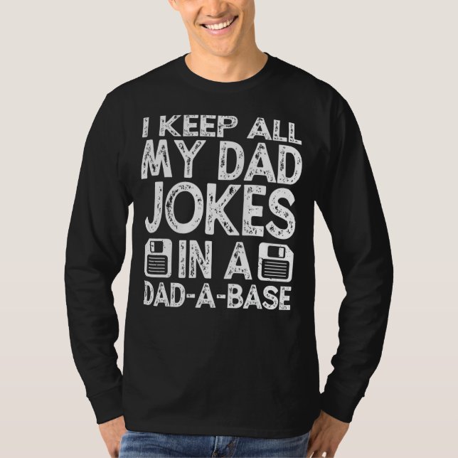 Mens Mens Daddy Dad Jokes Dad A Base Database Fath T-Shirt (Front)