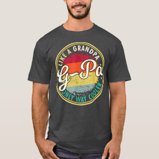 Mens Mens GPa like a grandpa only way cooler grand T-Shirt