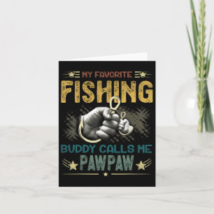 Mens Mens My Favourite Fishing Buddy Calls Me Pawp Card