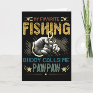 Mens Mens My Favourite Fishing Buddy Calls Me Pawp Card