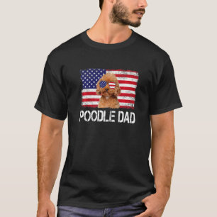 Mens Mens Poodle Dad Us Flag 4th Of July Patriotic T-Shirt