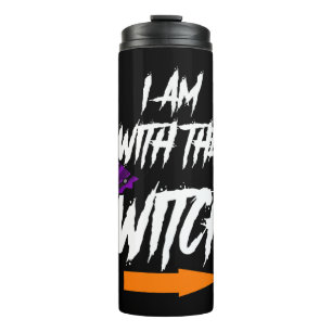 Mens Merchpole I Am With The Witch Halloween Thermal Tumbler