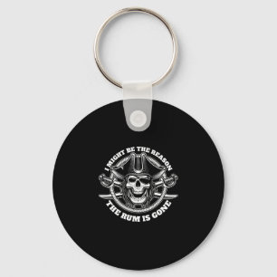 Mens might be the reason the is gone pirate key ring