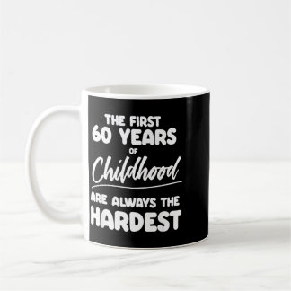 Mens Milestone 60th Birthday Quotes Dad Brother Coffee Mug