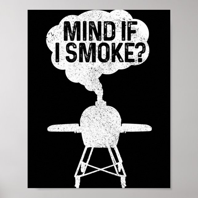 Mens mind if smoke bbq grillmaster smoking meat poster (Front)
