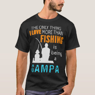 Mens More Than Love Fishing Gampa Special Grandpa  T-Shirt