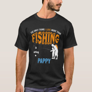 Mens More Than Love Fishing Pappy Special Grandpa T-Shirt