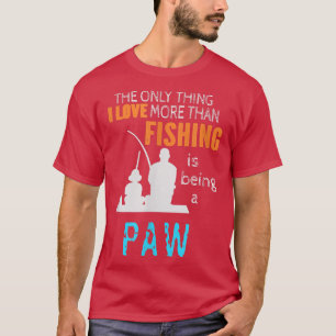 Mens More Than Love Fishing Paw Special Grandpa  T-Shirt