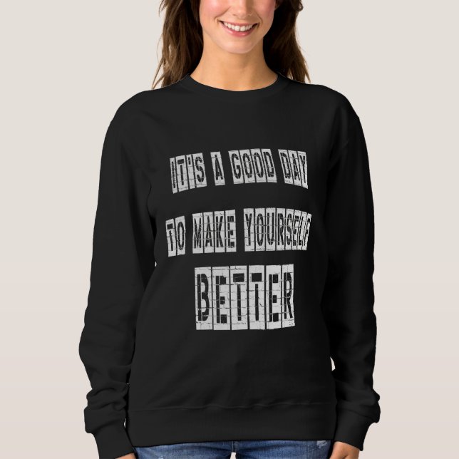 Mens Motivational Sweatshirt (Front)