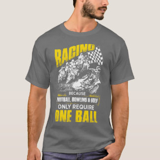 Mens Motocross Racing Because Other Sports Only Re T-Shirt