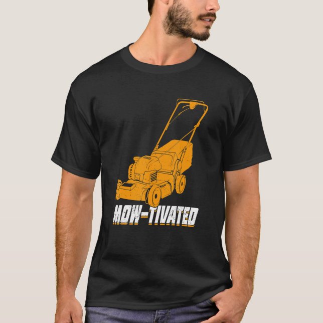 Mens Mow-Tivated Lawn Mower Mowing T-Shirt (Front)