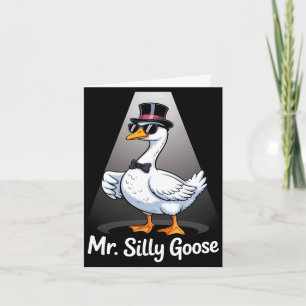 Mens mr silly goose gettin' loose bridge to be card