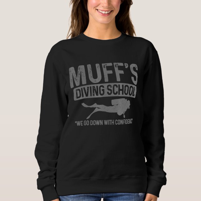 Mens Muffs Diving School Scuba Diver Sweatshirt (Front)