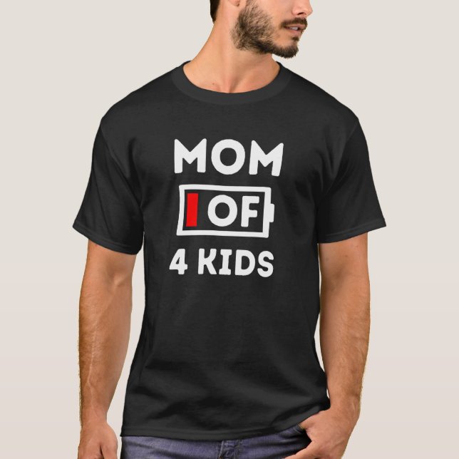 Mens Mum of 4 Kids Tired No Battery Left Father s  T-Shirt (Front)