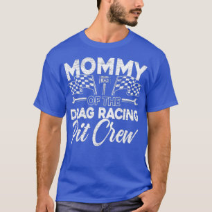 Mens Mummy Of The Drag Racing Pit Crew Bracket T-Shirt