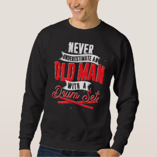 Mens Musician Drum Set Retired Drummer Music Drum Sweatshirt