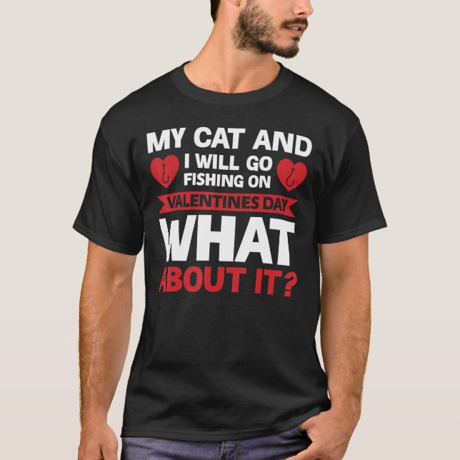 Mens My Cat And I Fishing St. Valentines Day T-Shirt (Front)
