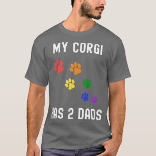 Mens My Corgi Has 2 Dads LGBTQ Funny Dog Dad Gay P T-Shirt