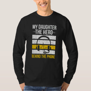 Mens My Daughter 911 Dispatcher Dad 911 Operator F T-Shirt